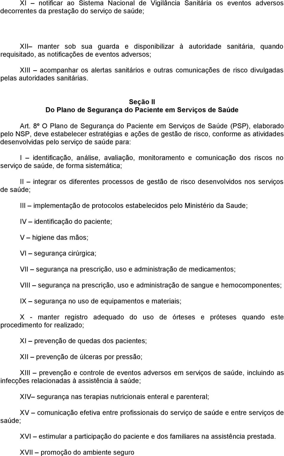 Seção II Do Plano de Segurança do Paciente em Serviços de Saúde Art.