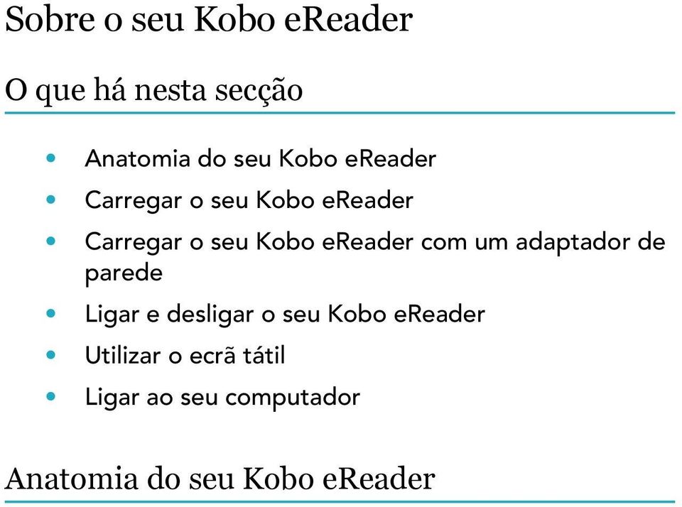 um adaptador de parede Ligar e desligar o seu Kobo ereader Utilizar