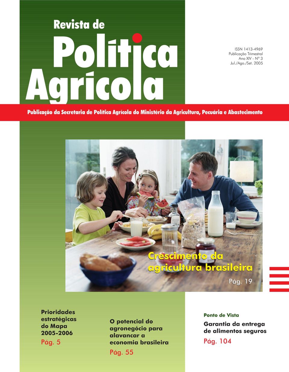 Abastecimento Crescimento da agricultura brasileira Pág.