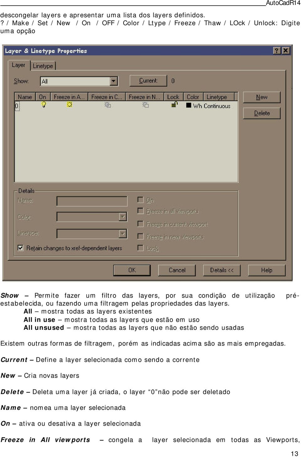 uma filtragem pelas propriedades das layers.