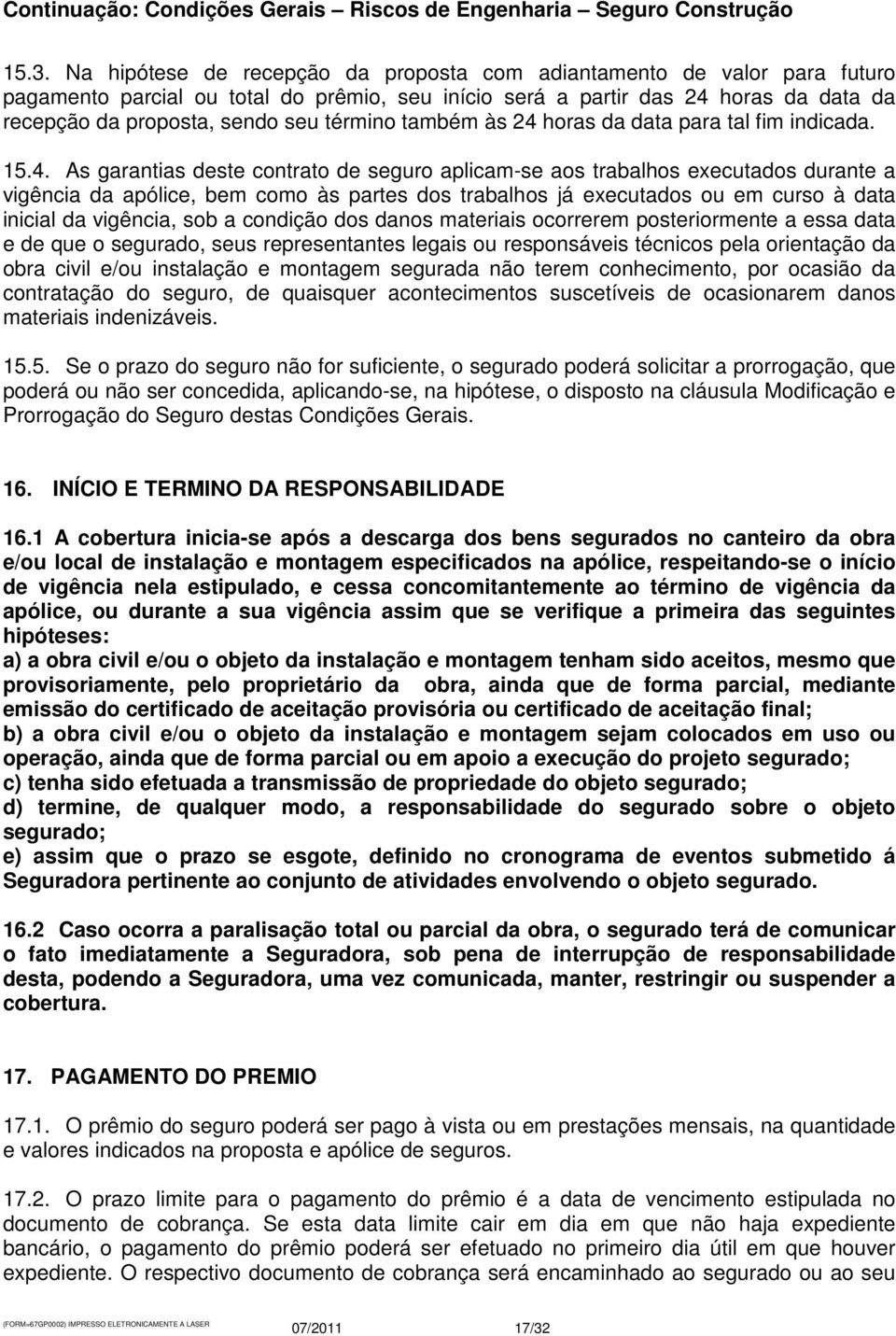 horas da data para tal fim indicada. 15.4.