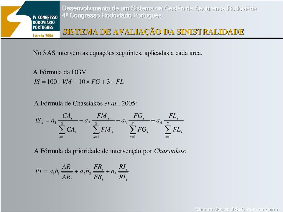 , 25: IS s = CAs FM s FGs FLs a + a + a + a S 2 S 3 S 4 S CA FM FG FL s= s s= s s= s s= s