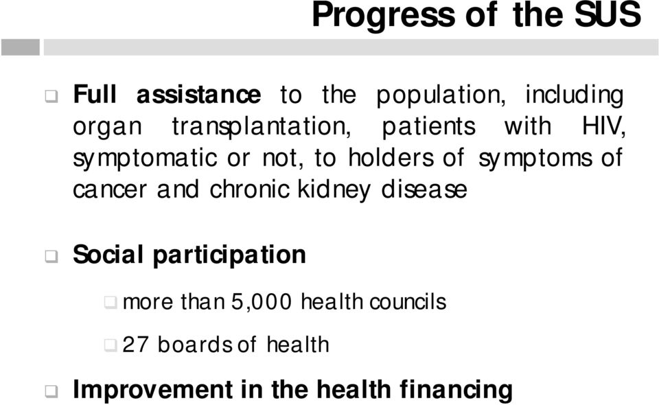 symptoms of cancer and chronic kidney disease Social participation more