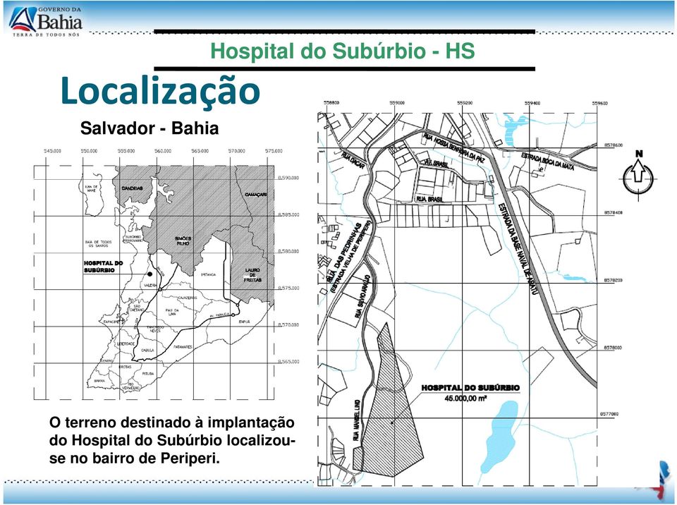 terreno destinado à implantação do