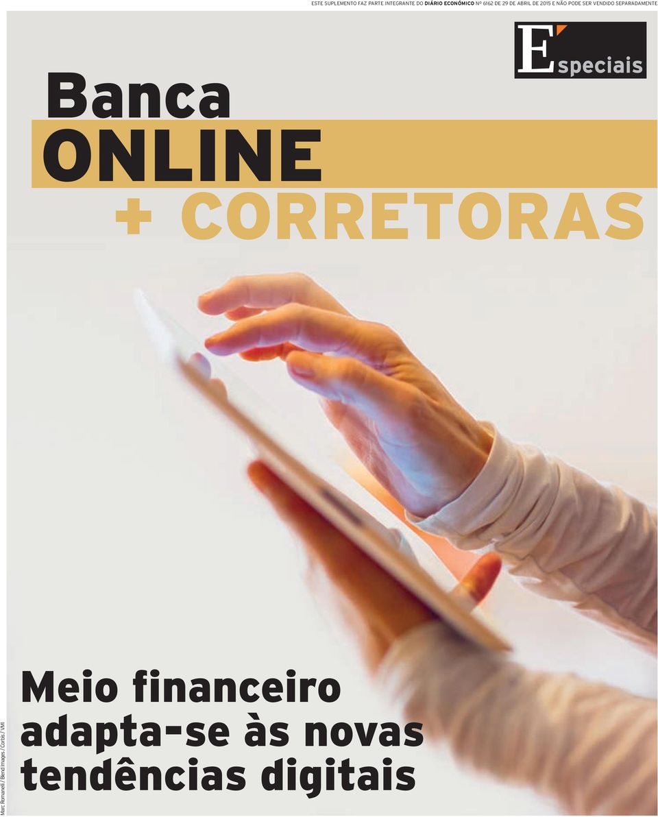 SEPARADAMENTE Banca ONLINE + CORRETORAS Marc Romanelli / Blend