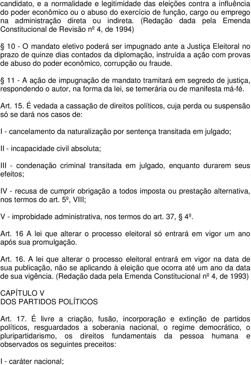 ação com provas de abuso do poder econômico, corrupção ou fraude.