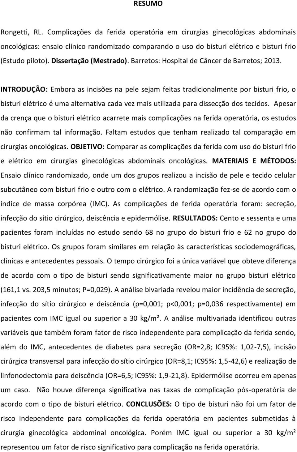 Dissertação (Mestrado). Barretos: Hospital de Câncer de Barretos; 2013.