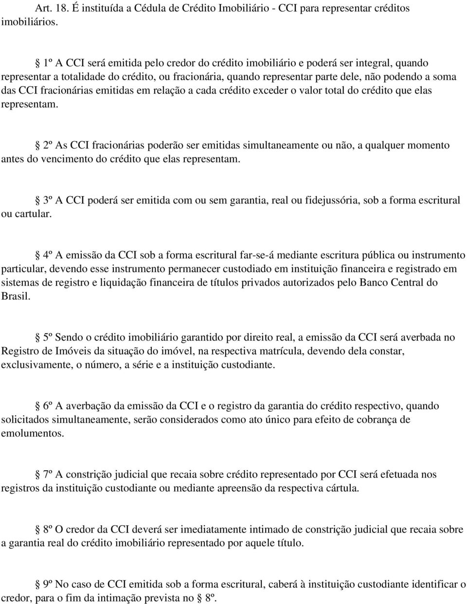 fracionárias emitidas em relação a cada crédito exceder o valor total do crédito que elas representam.