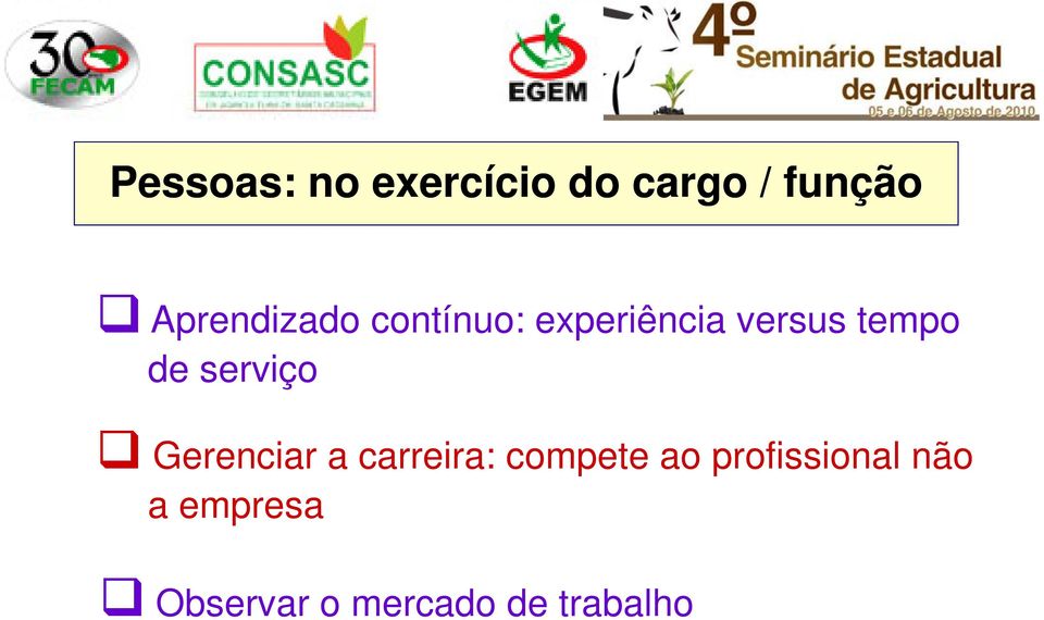 de serviço Gerenciar a carreira: compete ao