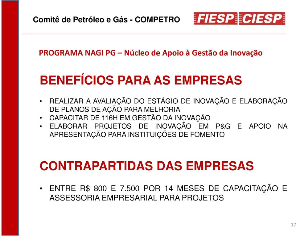 116H EM GESTÃO DA INOVAÇÃO ELABORAR PROJETOS DE INOVAÇÃO EM P&G E APOIO NA APRESENTAÇÃO PARA INSTITUIÇÕES DE