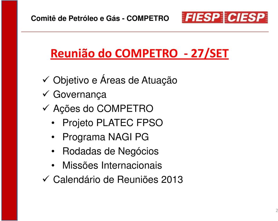 COMPETRO Projeto PLATEC FPSO Programa NAGI PG Rodadas de