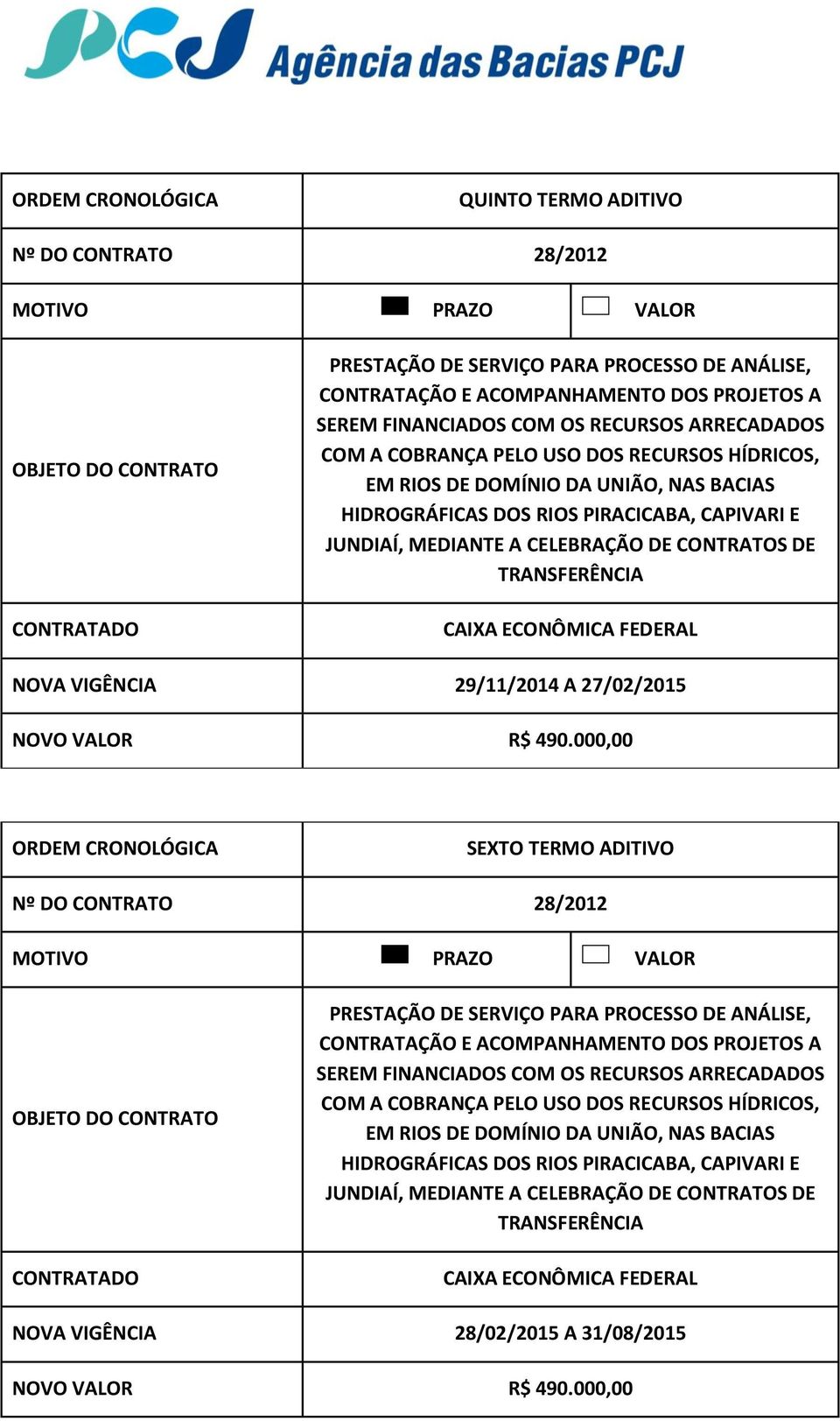 FDRAL NOVA VIGÊNCIA 29/11/2014 A 27/02/2015 NOVO R$ 490.