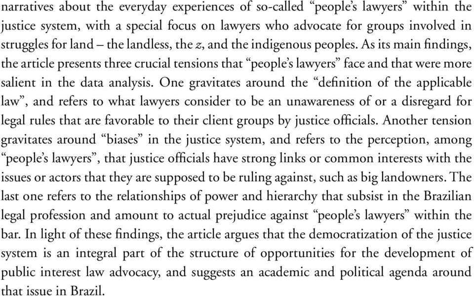 One gravitates around the definition of the applicable law, and refers to what lawyers consider to be an unawareness of or a disregard for legal rules that are favorable to their client groups by