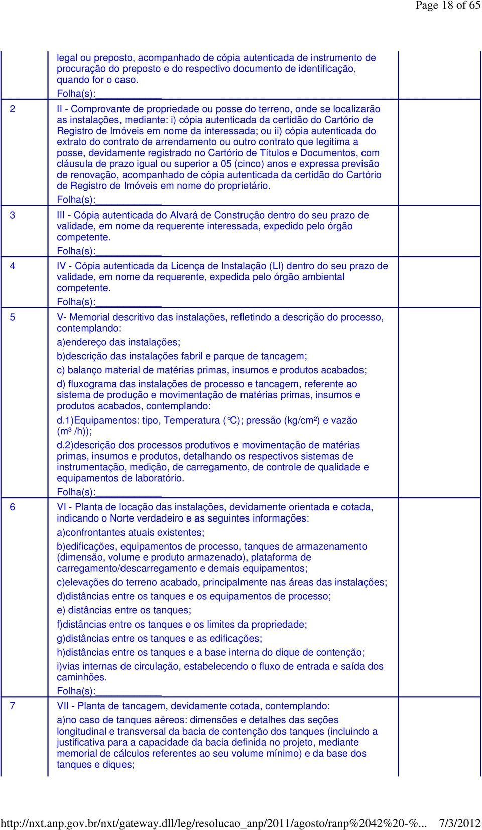 cópia autenticada do extrato do contrato de arrendamento ou outro contrato que legitima a posse, devidamente registrado no Cartório de Títulos e Documentos, com cláusula de prazo igual ou superior a