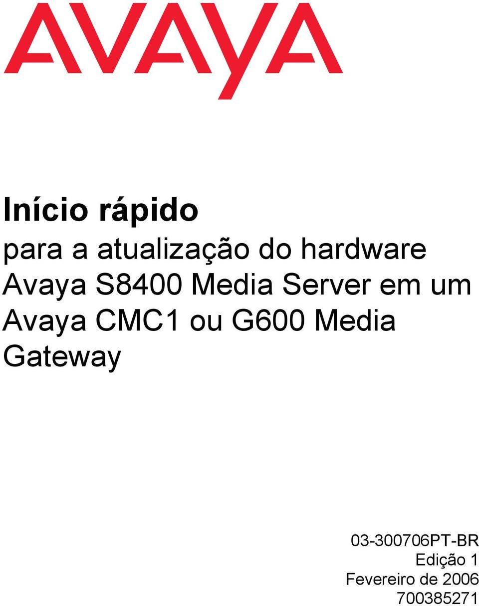 um Avaya CMC ou G600 Media Gateway