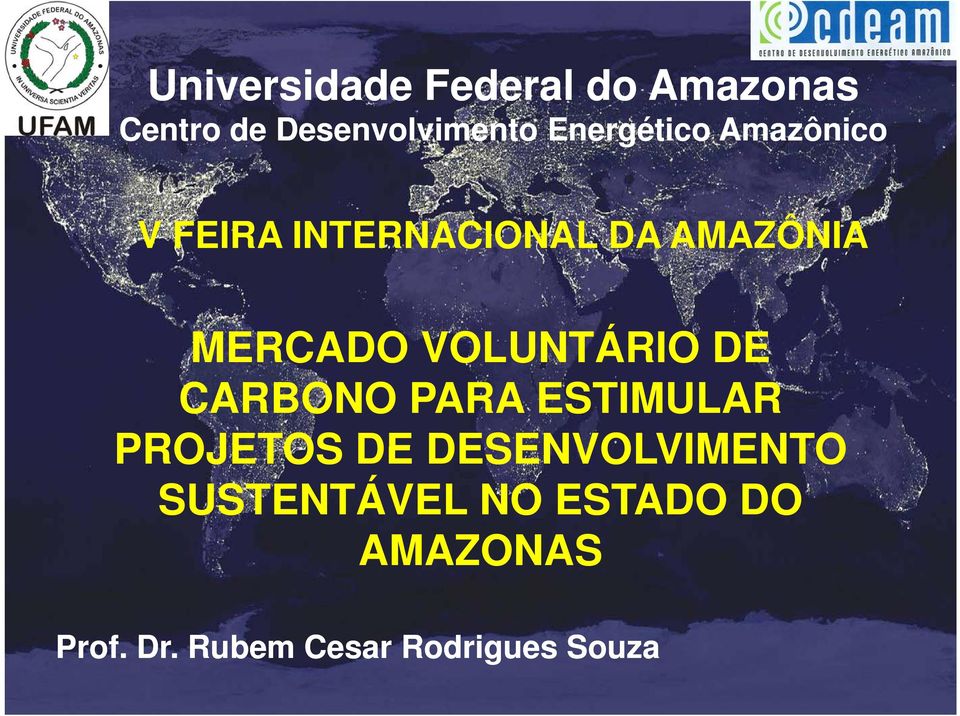 VOLUNTÁRIO DE CARBONO PARA ESTIMULAR PROJETOS DE DESENVOLVIMENTO