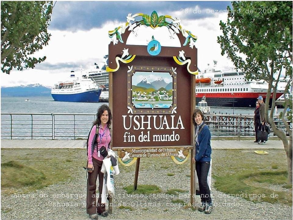 para nos despedirmos de Ushuaia