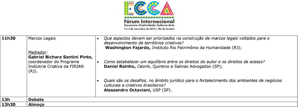 Washington Fajardo, Instituto Rio Patrimônio da Humanidade (RJ); Como estabelecer um equilíbrio entre os direitos do autor e os direitos de acesso?