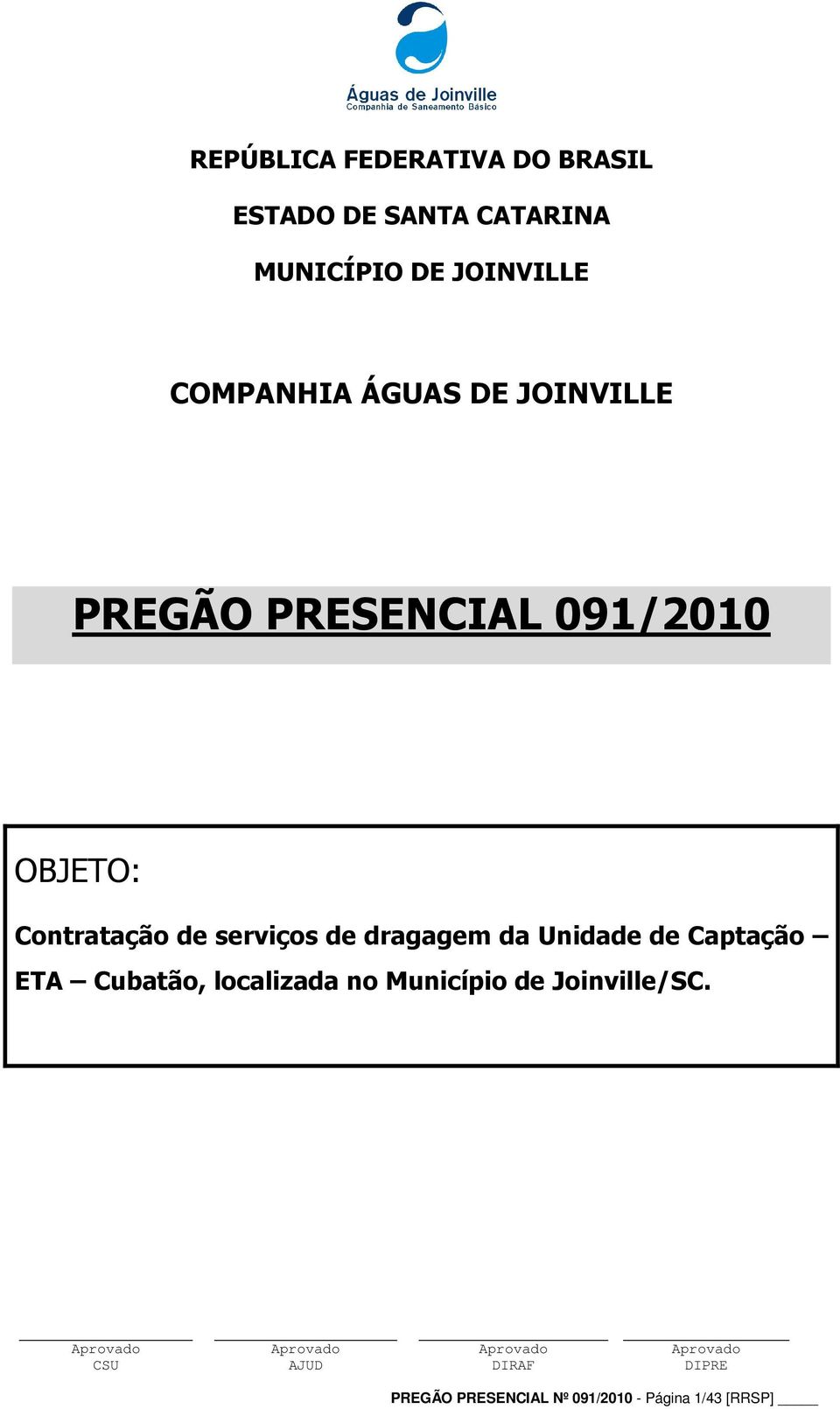 Contratação de serviços de dragagem da Unidade de Captação ETA Cubatão,