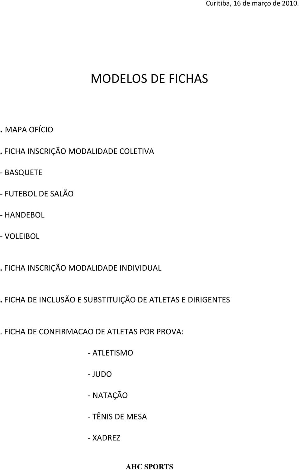 VOLEIBOL. FICHA INSCRIÇÃO MODALIDADE INDIVIDUAL.