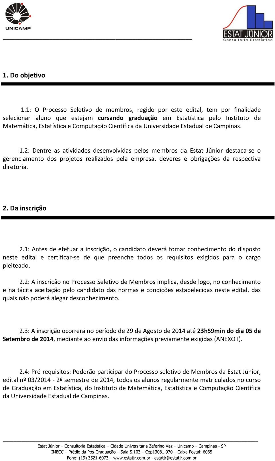 Científica da Universidade Estadual de Campinas. 1.