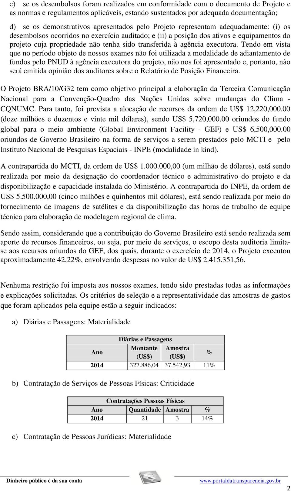 transferida à agência executora.