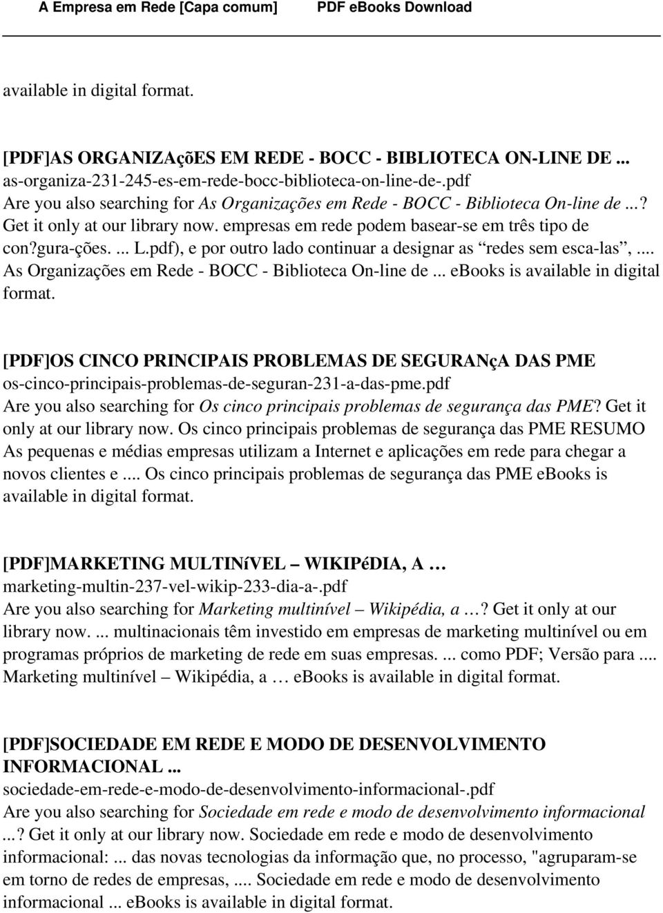 pdf), e por outro lado continuar a designar as redes sem esca-las,... As Organizações em Rede - BOCC - Biblioteca On-line de... ebooks is available in digital format.