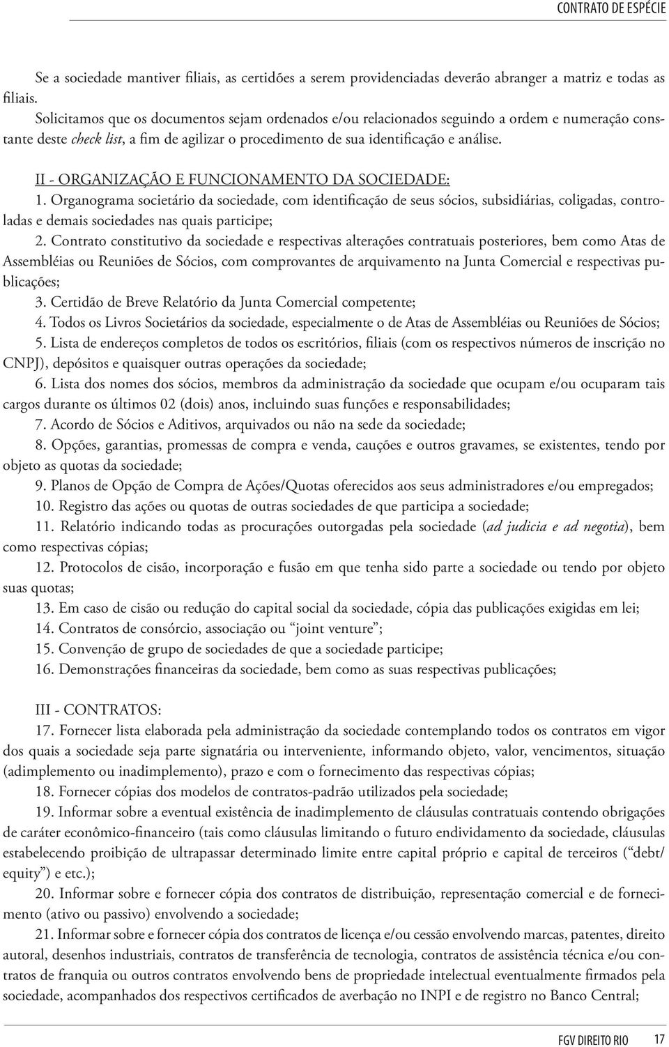 II - ORGANIZAÇÃO E FUNCIONAMENTO DA SOCIEDADE: 1.