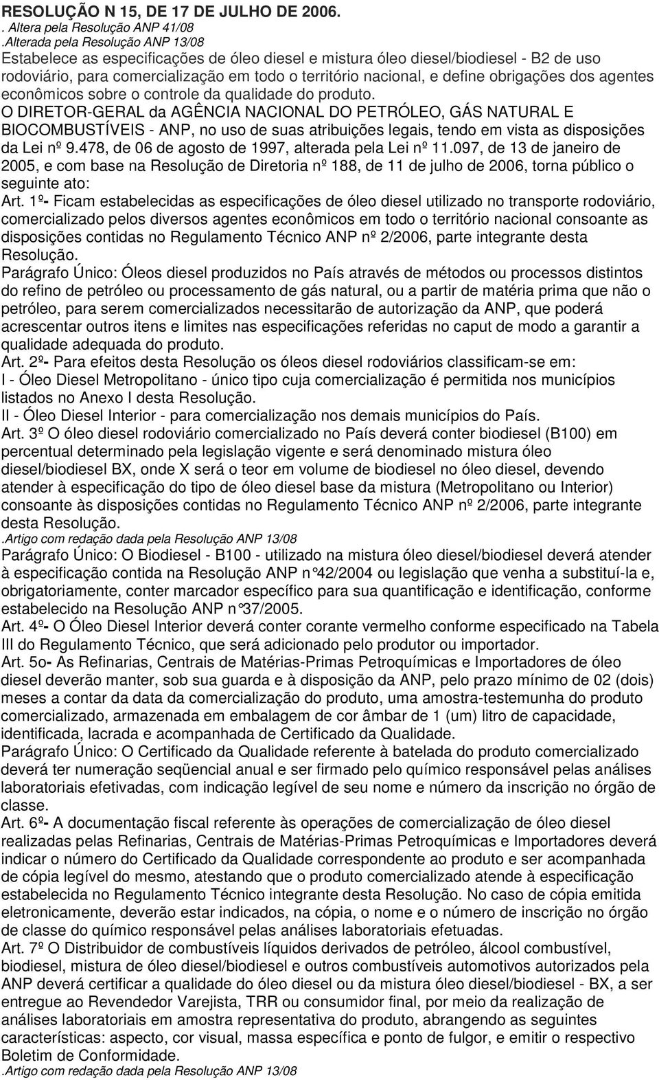 obrigações dos agentes econômicos sobre o controle da qualidade do produto.