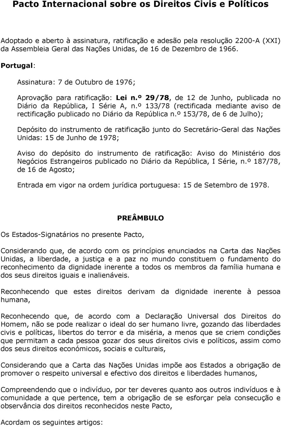 º 133/78 (rectificada mediante aviso de rectificação publicado no Diário da República n.