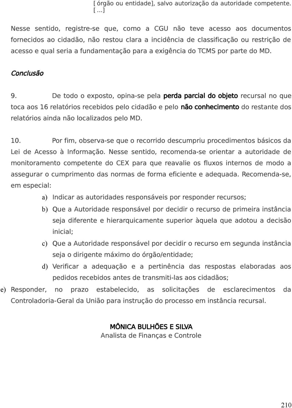 para a exigência do TCMS por parte do MD. Conclusão 9.