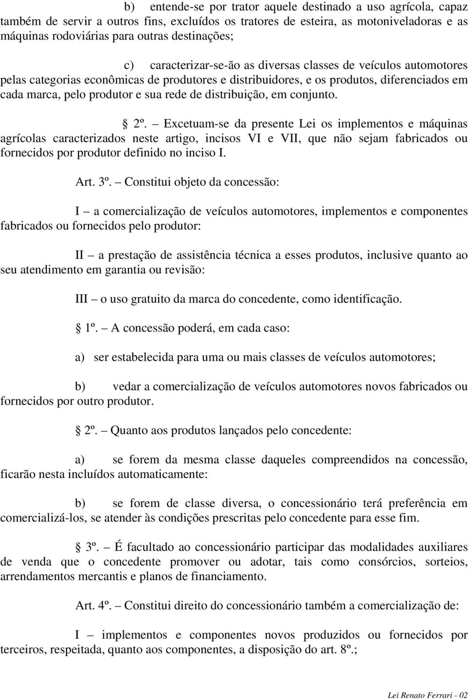 distribuição, em conjunto. 2º.