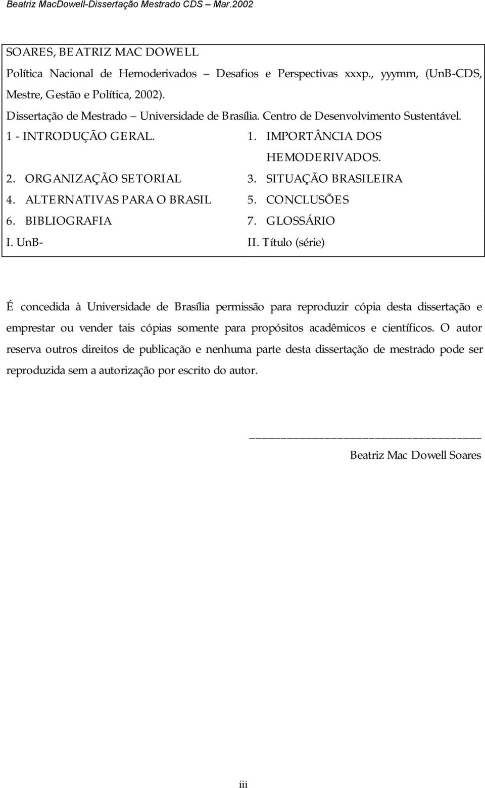 BIBLIOGRAFIA 7. GLOSSÁRIO I. UnB- II.