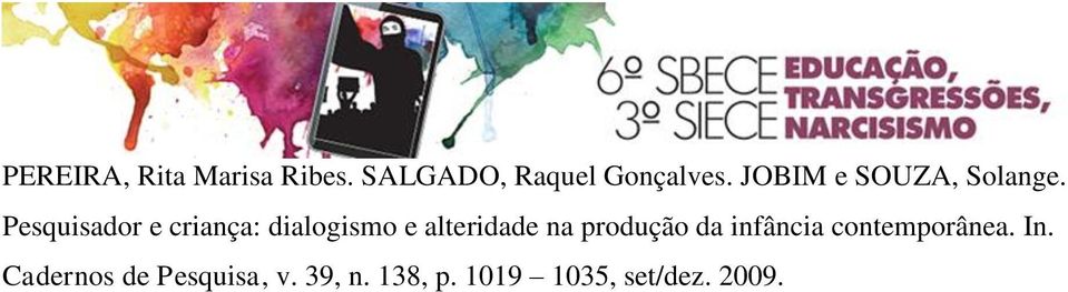 Pesquisador e criança: dialogismo e alteridade na produção