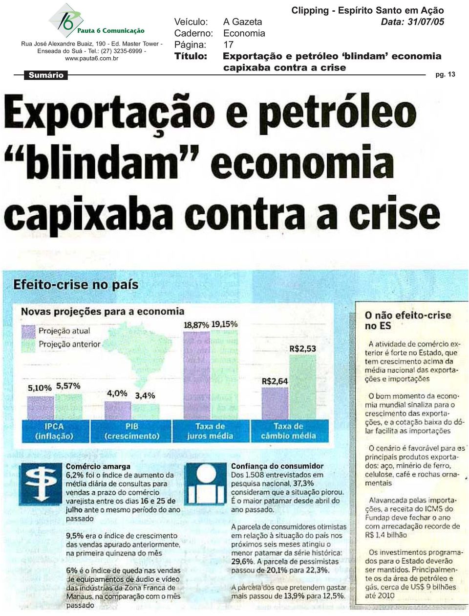 Exportação e petróleo blindam