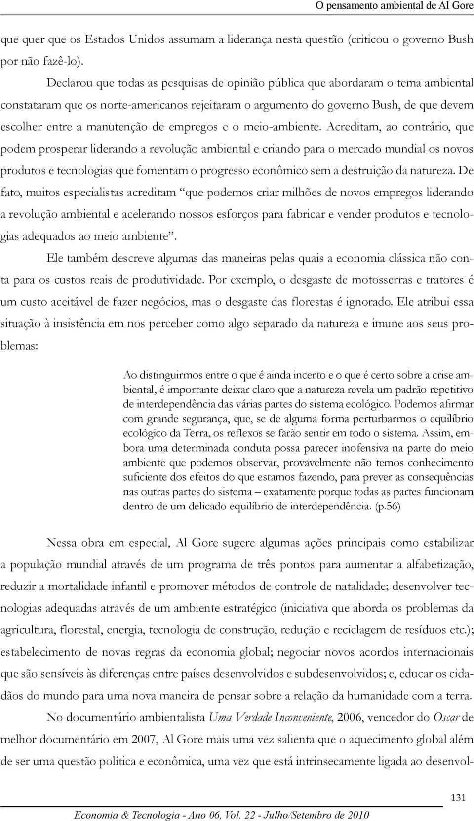 de empregos e o meio-ambiente.