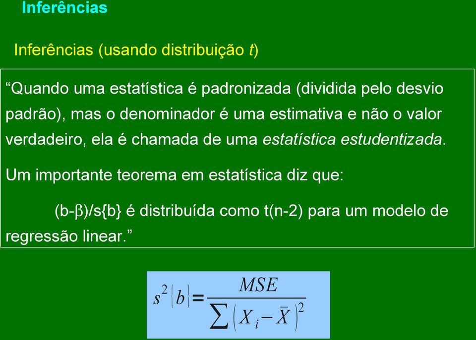 ela é chamada de uma estatística estudentizada.