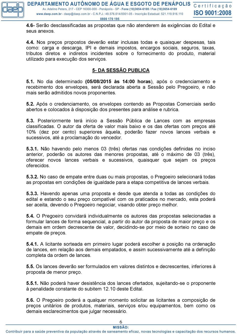 5- DA SESSÃO PUBLICA 5.1.