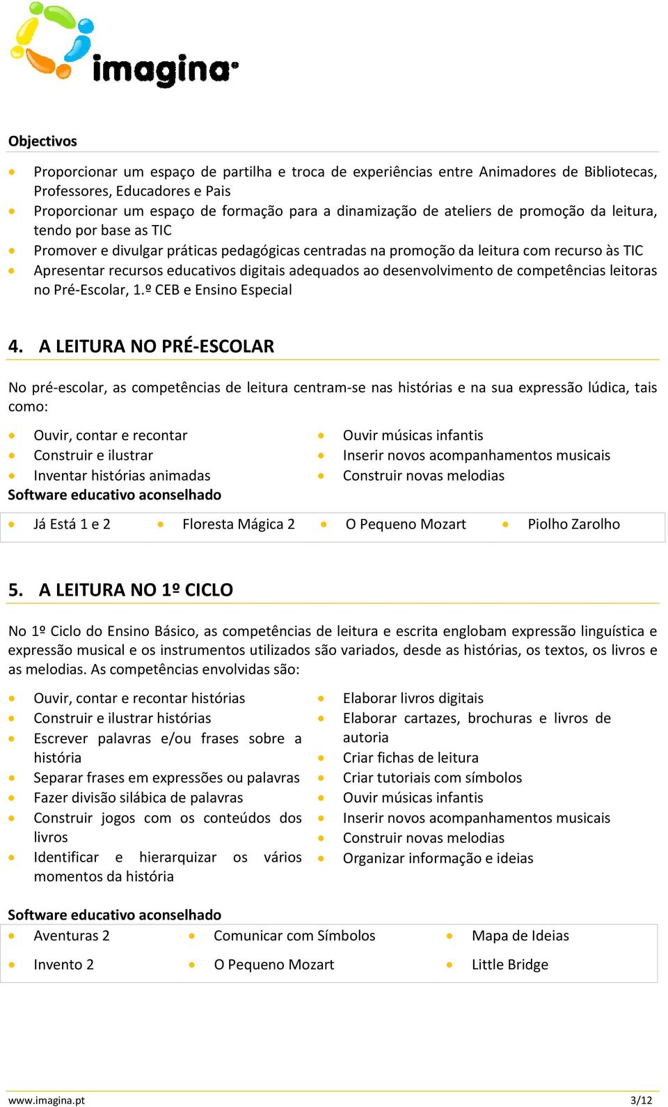 desenvolvimento de competências leitoras no Pré Escolar, 1.º CEB e Ensino Especial 4.