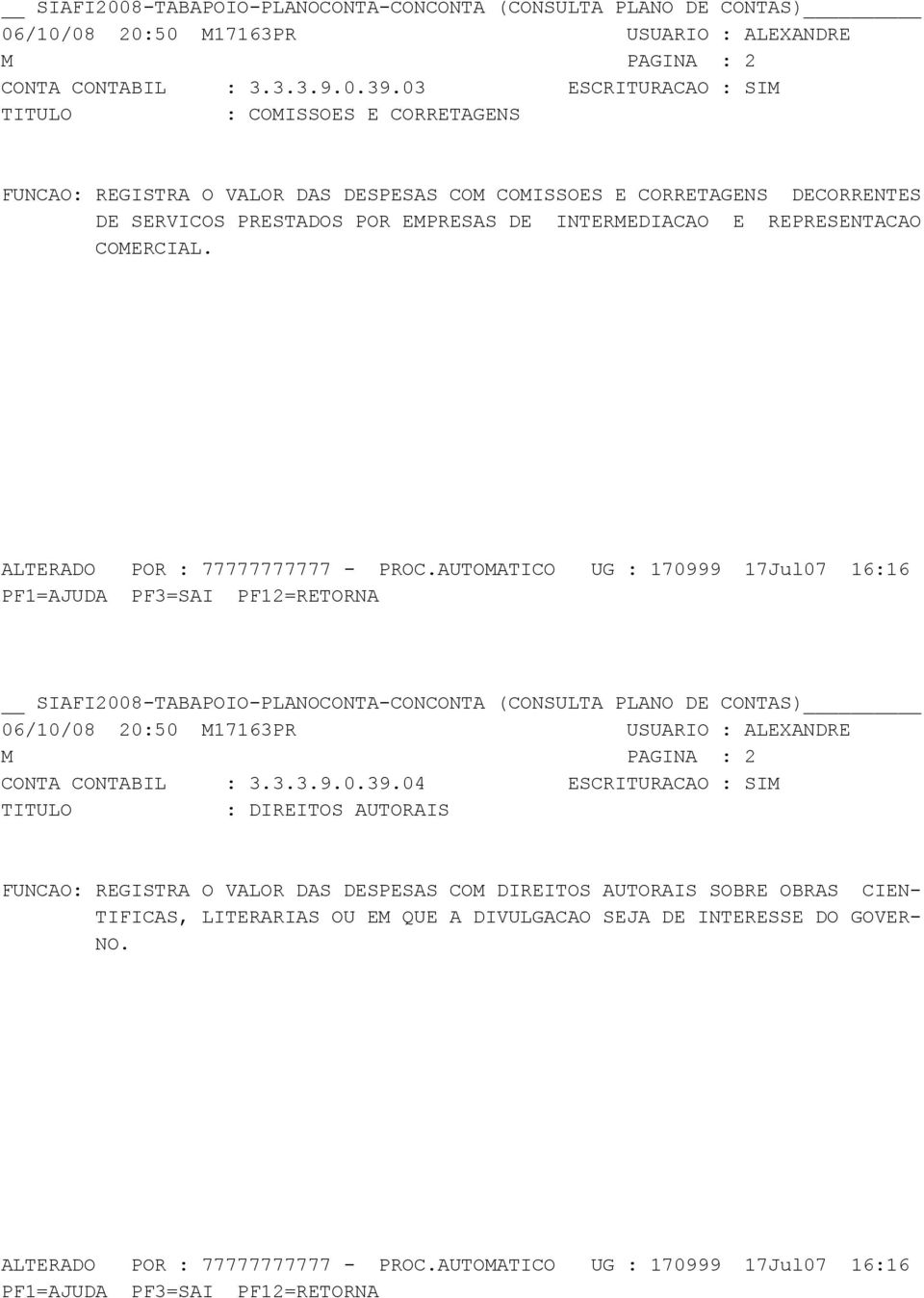 SERVICOS PRESTADOS POR EMPRESAS DE INTERMEDIACAO E REPRESENTACAO COMERCIAL.