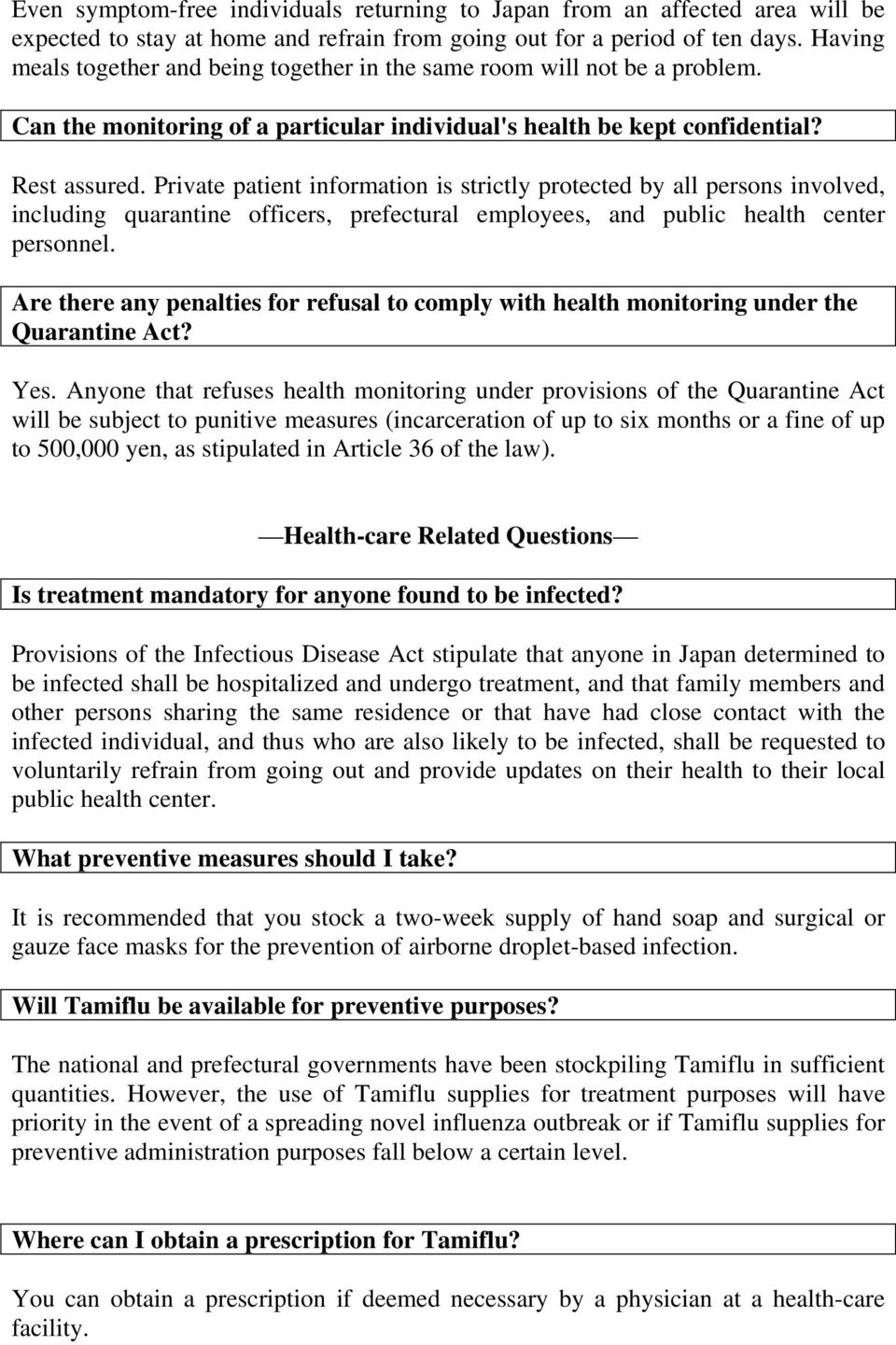 Private patient information is strictly protected by all persons involved, including quarantine officers, prefectural employees, and public health center personnel.