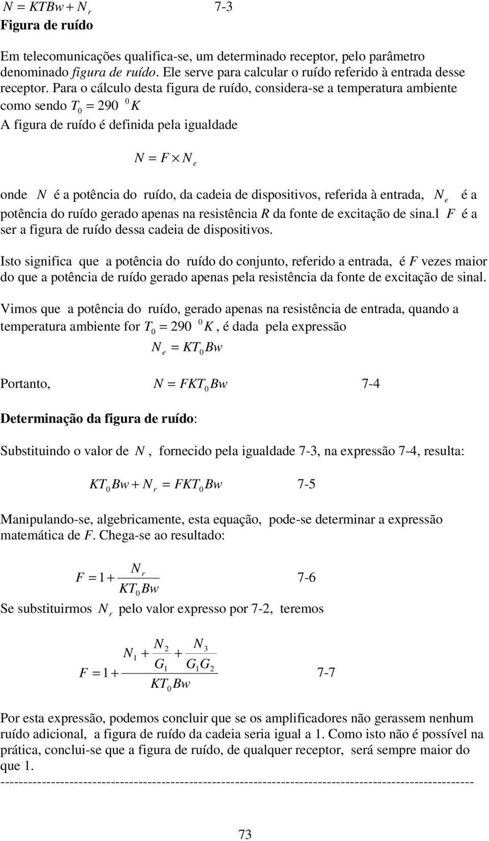 rsistêni d font d xitção d sin.l F é sr figur d ruído dss di d dispositivos.