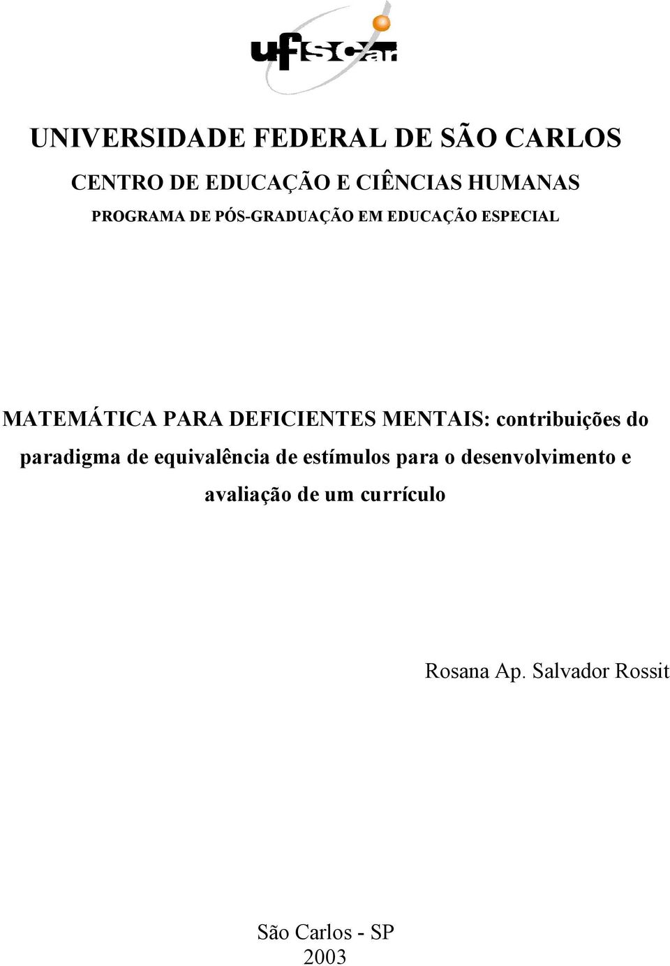 MENTAIS: contribuições do paradigma de equivalência de estímulos para o