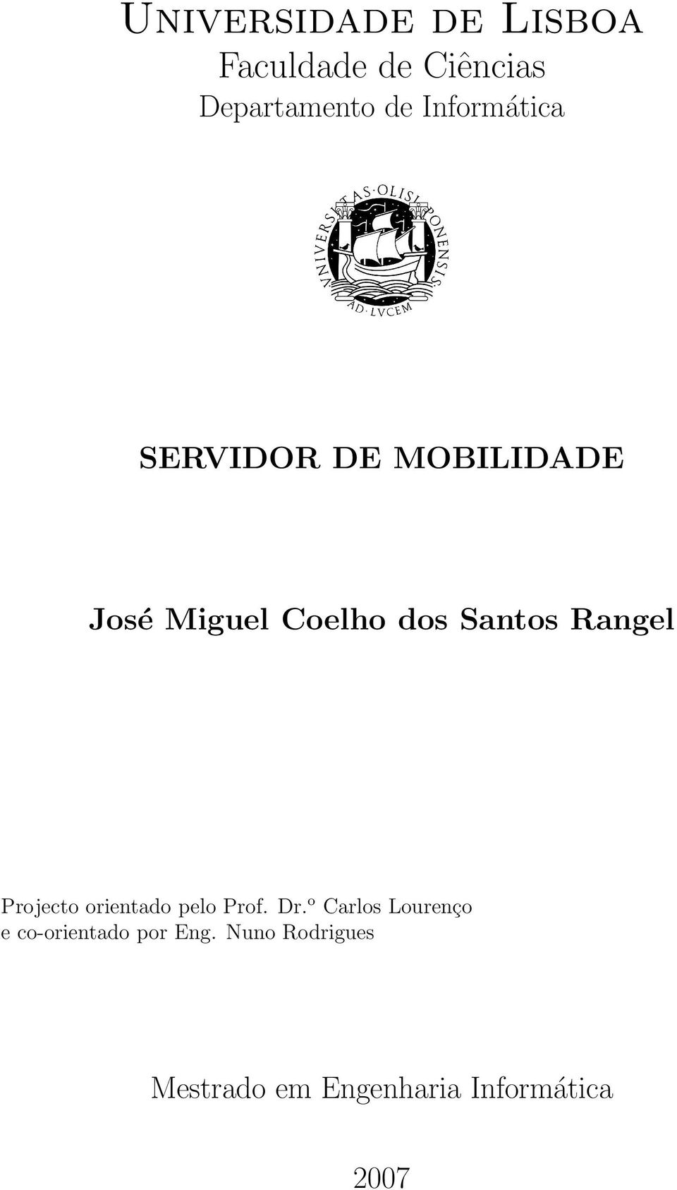 Rangel Projecto orientado pelo Prof. Dr.