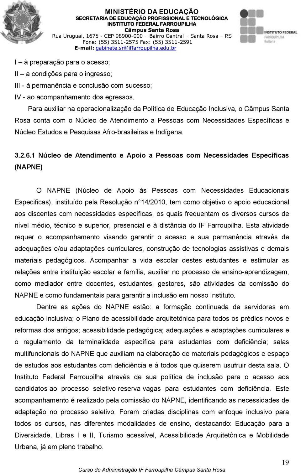 Afro-brasileiras e Indígena. 3.2.6.