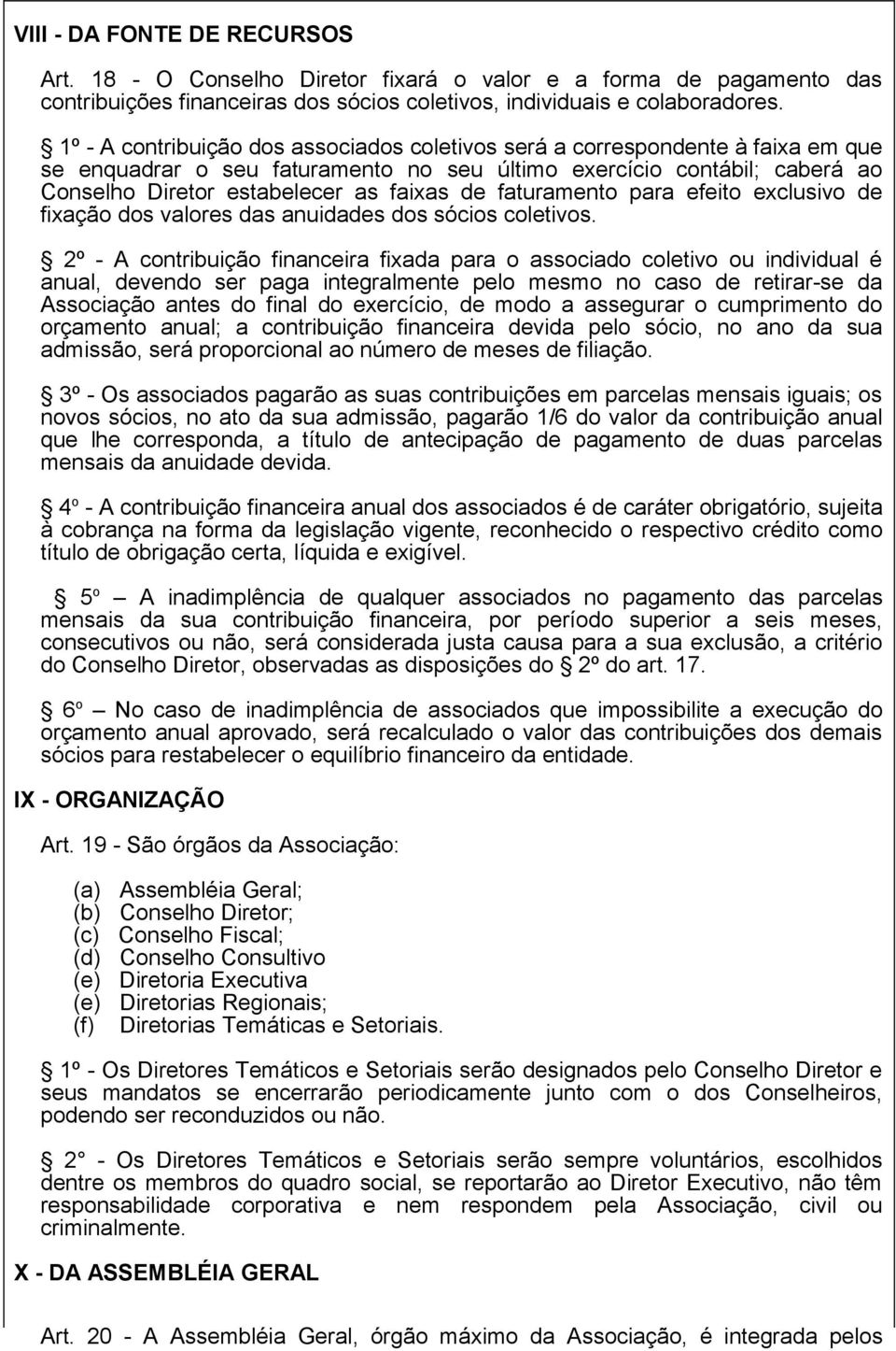 faturamento para efeito exclusivo de fixação dos valores das anuidades dos sócios coletivos.