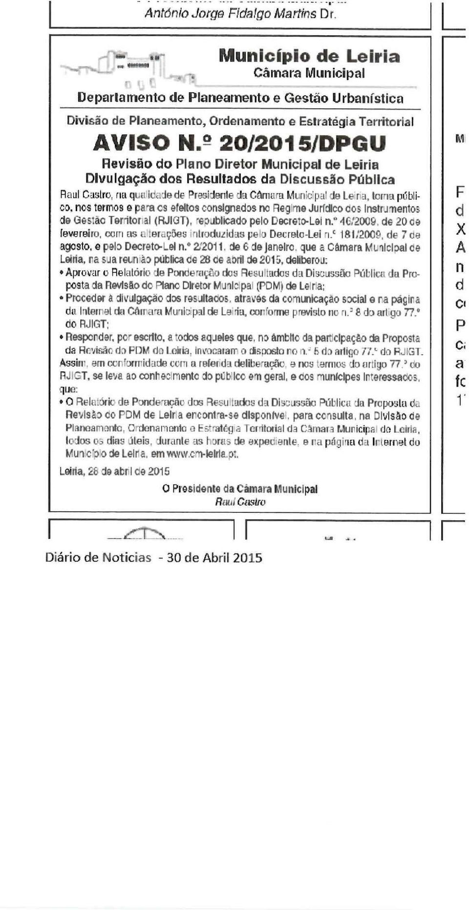 º 20/2015/DPGU Revisão do Plano Diretor Municipal de Leiria Dlvu Igação dos Resultados da Dlscussão Pública Raul Castro, nu qualidade de Presidente da. Câmara. Municipal de leiria, toma. público.