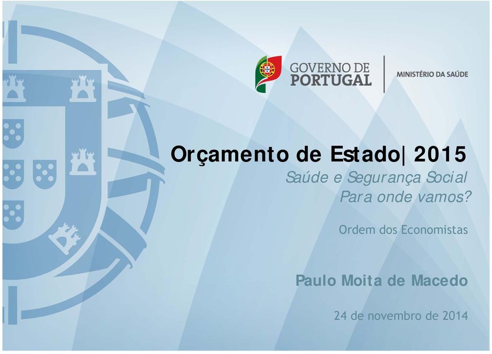 Ordem dos Economistas Paulo Moita