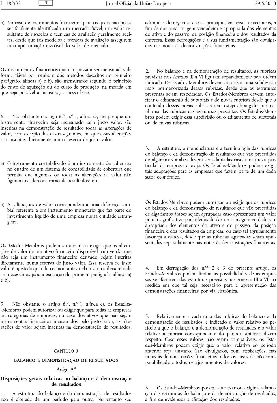 tais modelos e técnicas de avaliação assegurem uma aproximação razoável do valor de mercado.