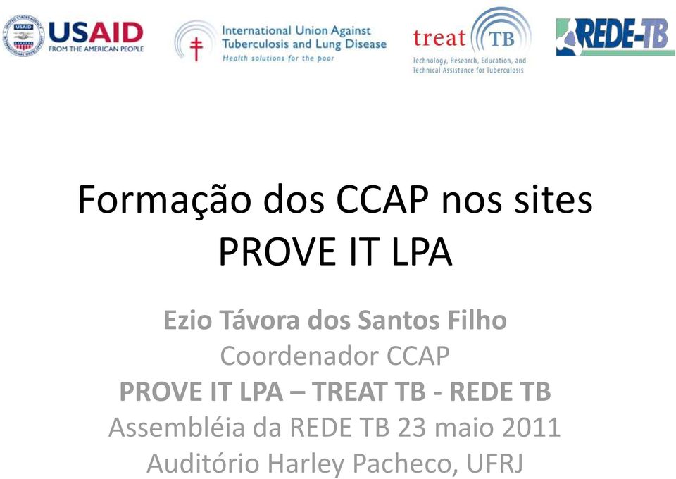 PROVE IT LPA TREAT TB - REDE TB Assembléia da
